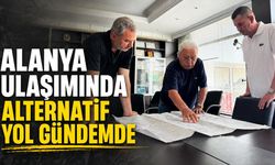 Alanya ulaşımında alternatif yol gündemde