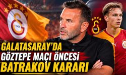 Galatasaray’da Göztepe Maçı Öncesi Batrakov Kararı