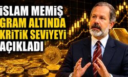 İslam Memiş gram altında kritik seviyeyi açıkladı