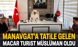 Manavgat'a tatile gelen Macar turist Müslüman oldu