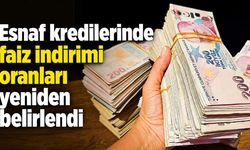 Esnaf kredilerinde faiz indirimi oranları yeniden belirlendi