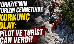 Türkiye'nin turizm cennetinde korkunç olay: Pilot ve turist can verdi!