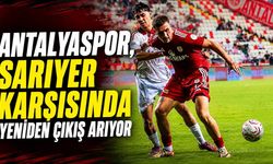 Antalyaspor, Sarıyer karşısında yeniden çıkış arıyor