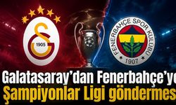 Galatasaray’dan Fenerbahçe’ye Şampiyonlar Ligi göndermesi