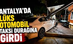Antalya’da lüks otomobil taksi durağına girdi
