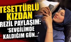 Tesettürlü kızdan rezil paylaşım: 'Sevgilimde kaldığım gün...'