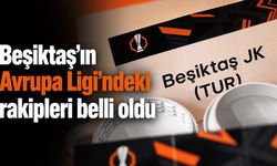 Beşiktaş’ın Avrupa Ligi’ndeki rakipleri belli oldu