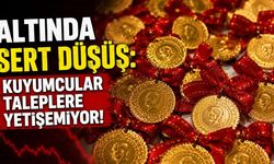 Altında sert düşüş: Kuyumcular taleplere yetişemiyor!