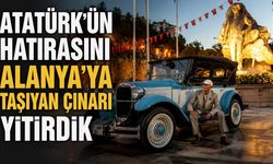 Atatürk'ün hatırasını Alanya'ya taşıyan çınarı yitirdik