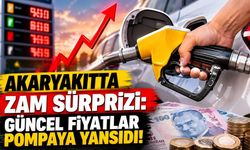 Akaryakıtta zam sürprizi: Güncel fiyatlar pompaya yansıdı!