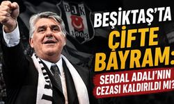 Beşiktaş'ta çifte bayram: Serdal Adalı'nın cezası kaldırıldı mı?