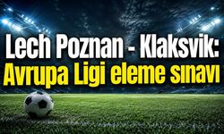 Lech Poznan - Klaksvik maçı saat kaçta, hangi kanalda?