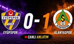 Eyüpspor-Alanyaspor maçı canlı anlatım