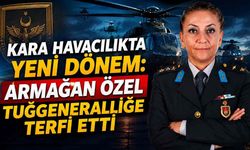 Kara Havacılıkta yeni dönem: Armağan Özel Tuğgeneralliğe terfi etti
