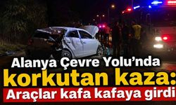 Alanya Çevre Yolu’nda iki taraflı kaza