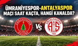 Ümraniyespor-Antalyaspor maçı saat kaçta, hangi kanalda?