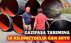Gazipaşa'da 18 kilometrelik sulama hattı yenileniyor