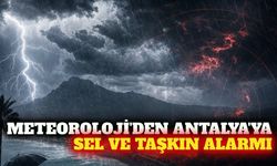 Meteoroloji'den Antalya ilçelerine taşkın uyarısı