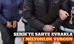 Serik'te 1 milyon liralık sahte evrak vurgununa 4 tutuklama