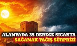 Alanya'da 2 Eylül hava durumu: Hem sıcak hem sağanak