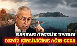 Başkan Özçelik'ten deniz kirliliği ve denetim çağrısı