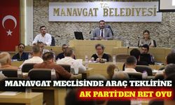 Manavgat'ta AK Parti'den araç alımı teklifine ret