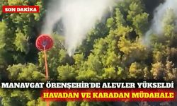 Manavgat Örenşehir'de orman yangınına müdahale ediliyor