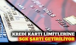 Kredi kartı limitleri SGK geliriyle belirlenecek