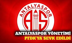 Antalyaspor yönetimine PFDK'dan tedbirli sevk kararı