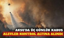 Aksu'daki yangın üçüncü gününde kontrol altına alınıyor