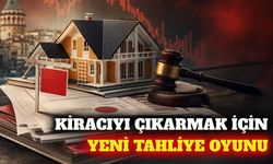 Kiracı tahliyesinde yeni yöntem: Önce satış sonra ihtiyaç