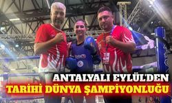 Antalyalı Eylül Sultan Taşkıran dünya şampiyonu oldu
