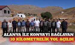 Alanya ile Konya'yı bağlayan 10 kilometrelik yol açıldı