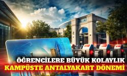 Akdeniz Üniversitesi kampüsünde Antalyakart dönemi