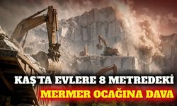 Kaş'ta evlere 8 metre mesafedeki mermer ocağına dava
