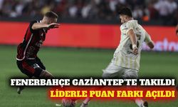 Fenerbahçe, Gaziantep deplasmanında golsüz berabere kaldı