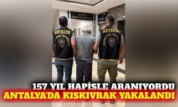 Antalya'da 157 yıl hapis cezası olan dolandırıcı yakalandı