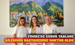 Finike'de anne ve babasının çalıştığı hastaneye doktor oldu