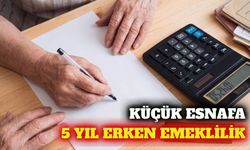 Küçük esnafa 1800 gün erken emeklilik beklentisi