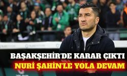 Başakşehir'de Nuri Şahin ile yola devam kararı