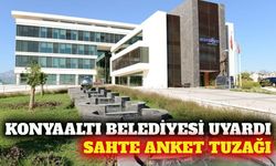 Konyaaltı Belediyesi'nden sahte anket uyarısı