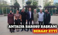 Antalya Barosu Başkanı Ali Çağdaş Bozaner beraat etti