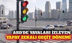 ABD'de yayaları izleyen yapay zekalı yaya geçidi dönemi