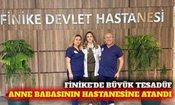 Finike'de anne ve babasının görev yaptığı hastaneye atandı