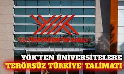 Üniversitelerde ilk dersin konusu 'Terörsüz Türkiye' olacak