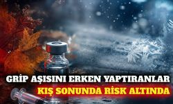 Grip aşısını erken yaptırmak kış sonu korumasını düşürüyor