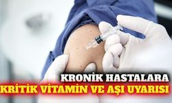 Kronik hastalar için grip aşısı ve vitamin uyarısı
