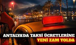 Antalya'da taksi ücretleri için zam görüşmeleri başlıyor