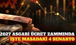 2027 asgari ücret zammı için dört farklı senaryo hesaplandı