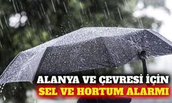 Alanya ve çevresine kuvvetli sağanak ve sel uyarısı